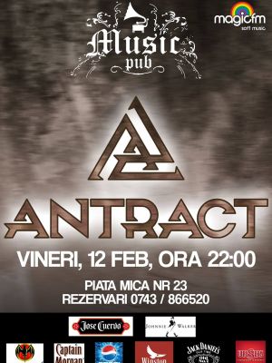 Concert Antract - 12 februarie ora 22:00 Sibiu Music Pub! Rezervari la 0743.866.520.